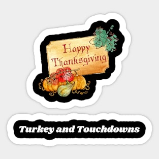 Turkey and Touchdowns Sticker